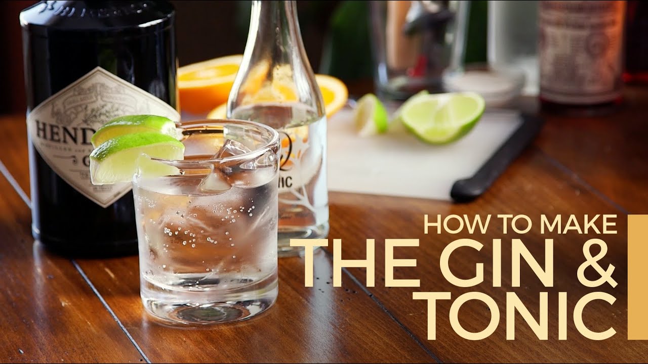 How to Make a Gin &  Tonic
