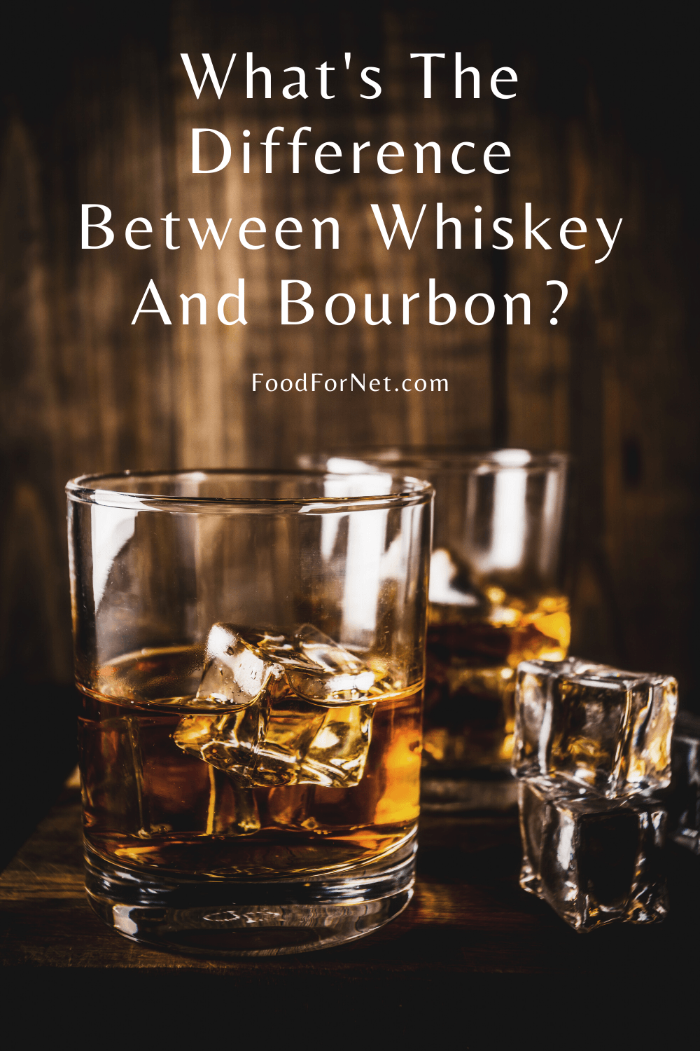 Whats The Difference Between Whiskey And Bourbon?
